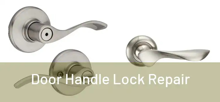 Door Handle Lock Repair